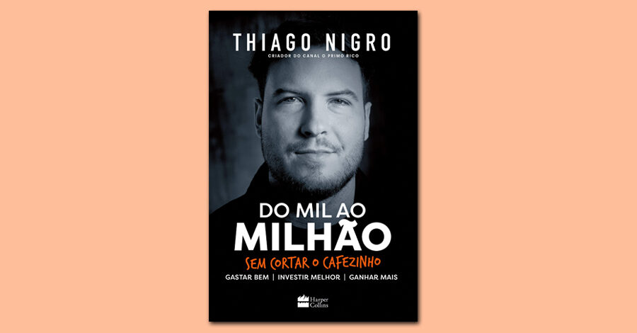 Do Mil ao Milhão. Sem Cortar o Cafezinho.
